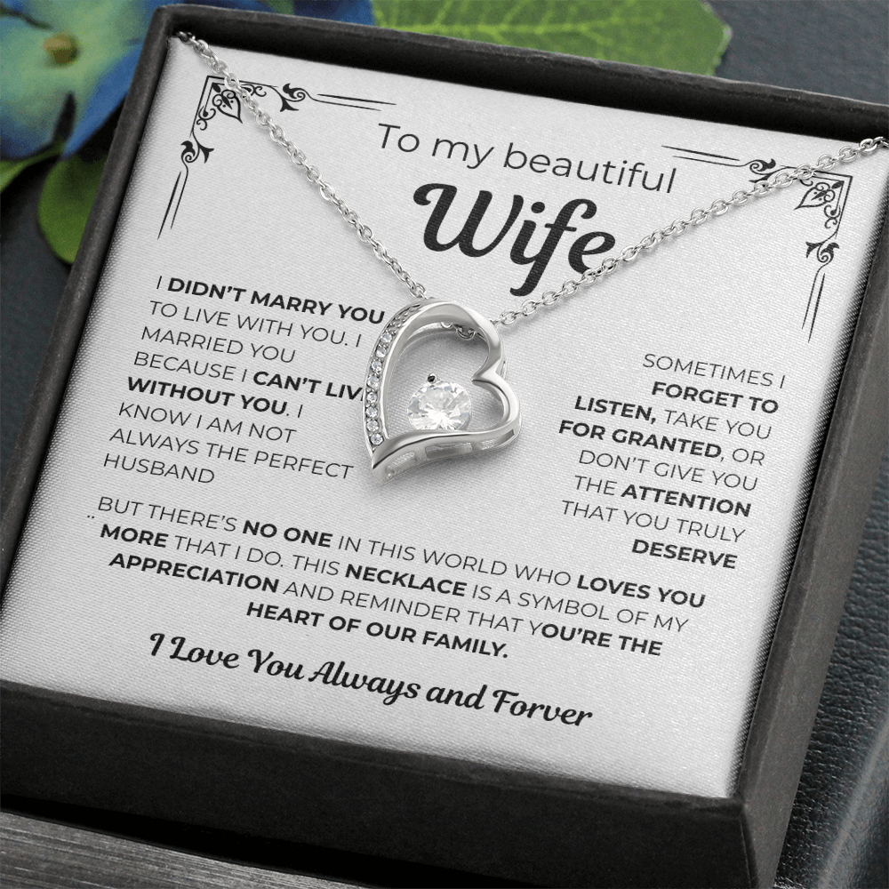 To My Wife - Cant Live Without You - Gift from Husband